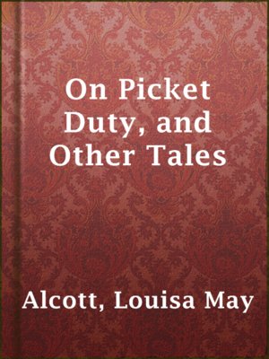 cover image of On Picket Duty, and Other Tales